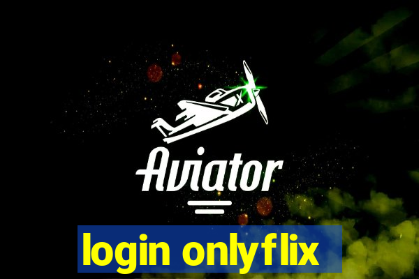 login onlyflix